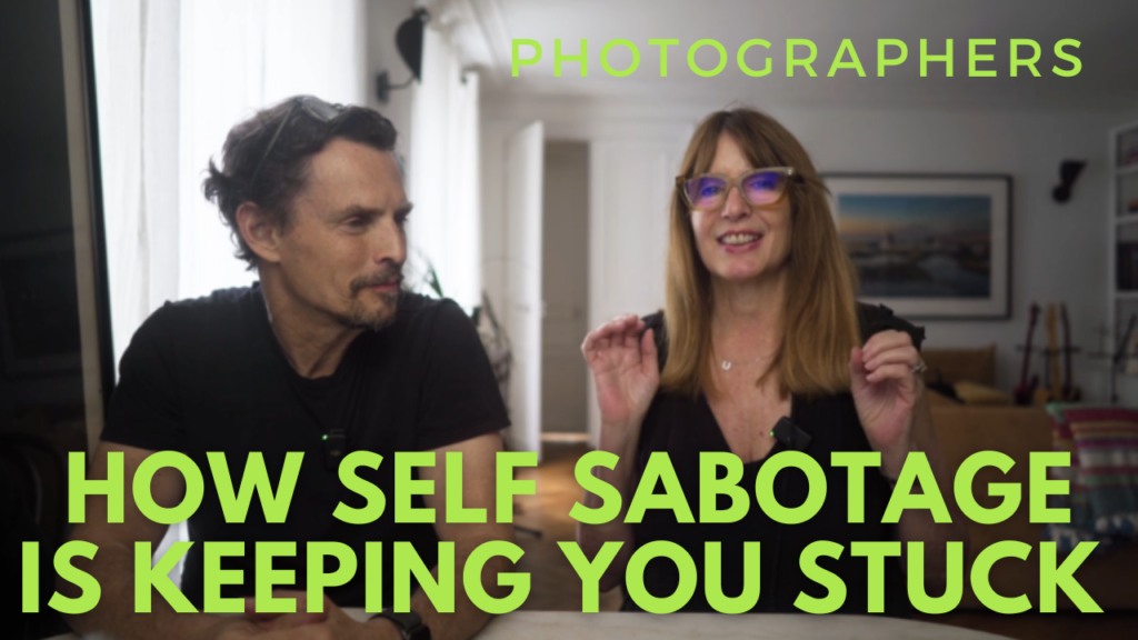 overcoming self sabotage in your photography business